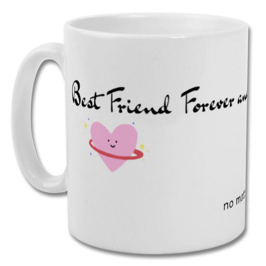 Best Friend Forever and Ever Mug