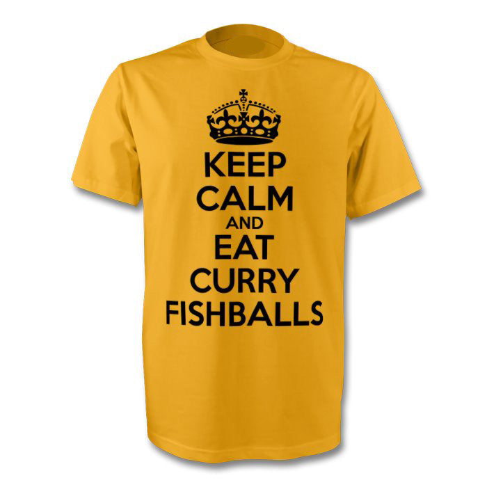 KEEP CALM and EAT CURRY FISHBALLS t-shirt